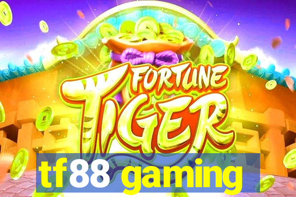 tf88 gaming