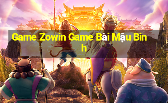 Game Zowin Game Bài Mậu Binh