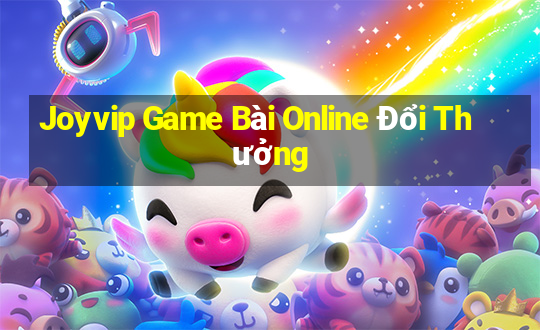 Joyvip Game Bài Online Đổi Thưởng