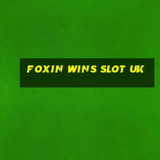 foxin wins slot uk