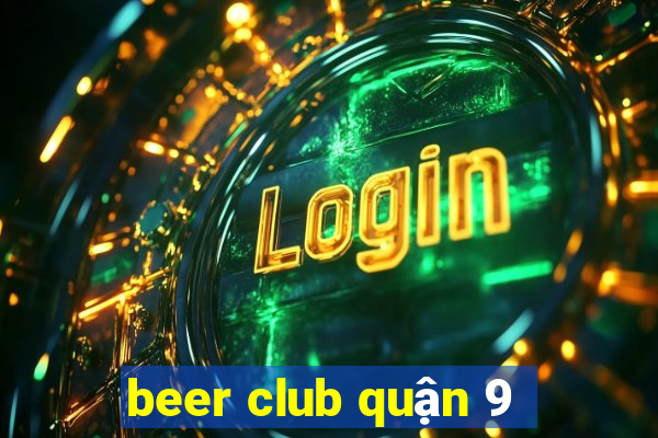 beer club quận 9