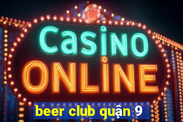 beer club quận 9