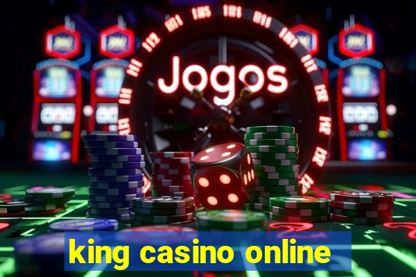 king casino online