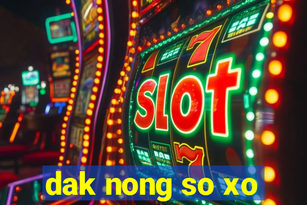 dak nong so xo