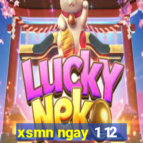 xsmn ngay 1 12