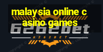 malaysia online casino games