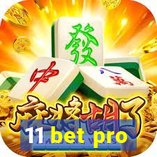 11 bet pro