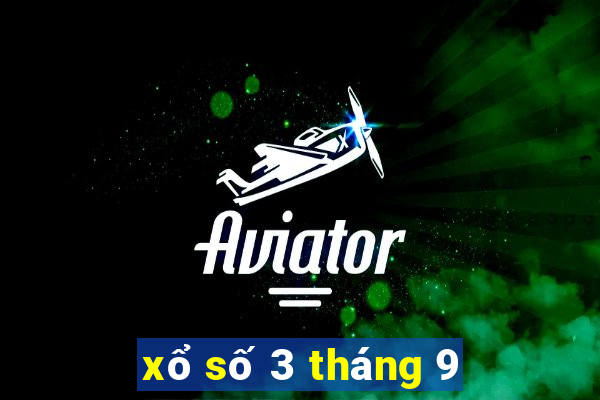 xổ số 3 tháng 9