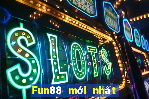 Fun88 mới nhất của Caishen