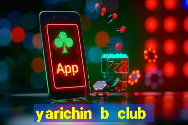 yarichin b club chap 2