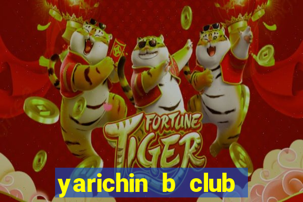 yarichin b club chap 2