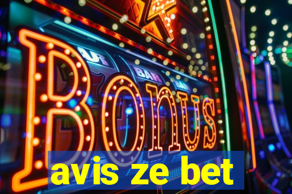 avis ze bet