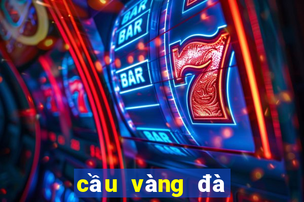 cầu vàng đà nẵng ở đâu