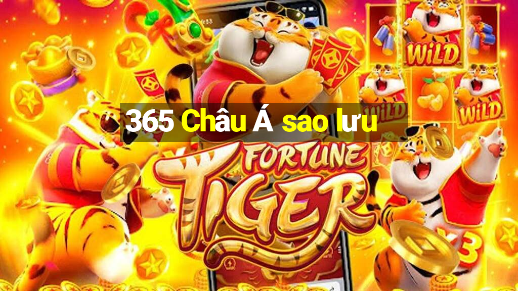 365 Châu Á sao lưu