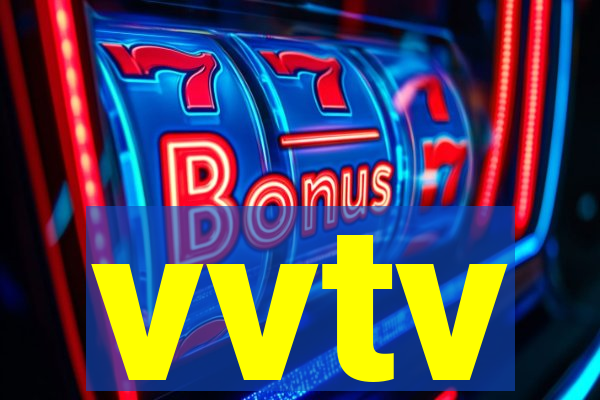 vvtv