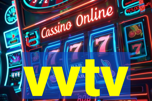 vvtv