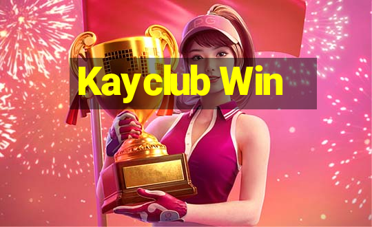 Kayclub Win