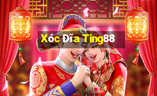 Xóc Đĩa Ting88