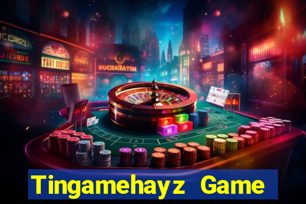 Tingamehayz Game Bài 777