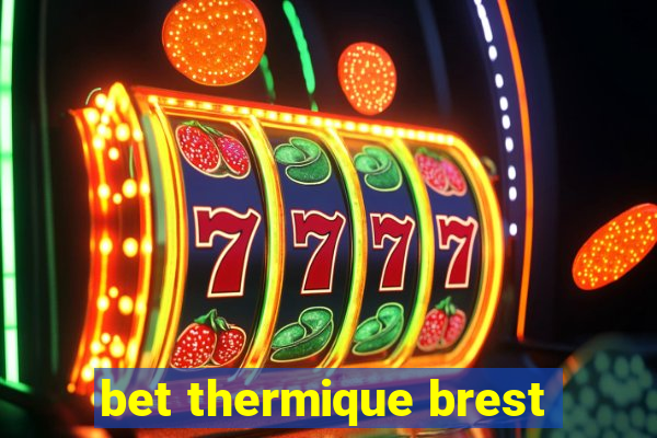 bet thermique brest