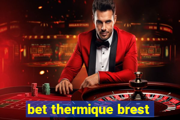 bet thermique brest