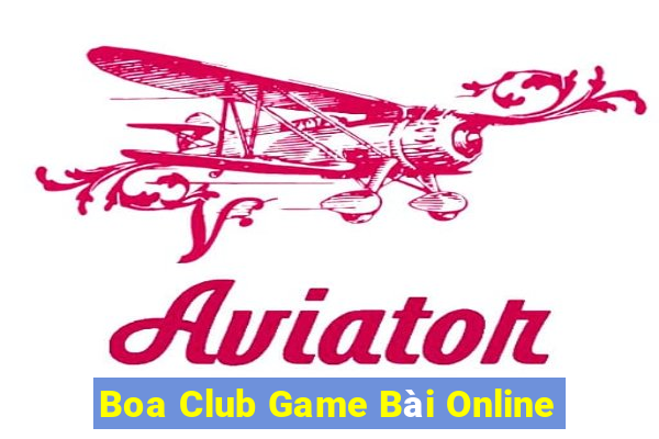 Boa Club Game Bài Online