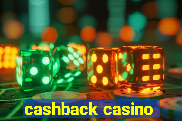 cashback casino