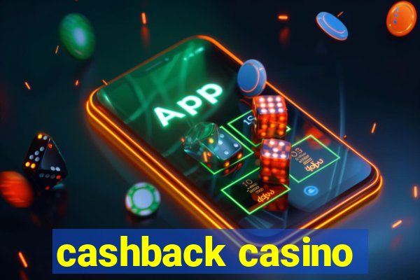 cashback casino