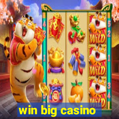 win big casino