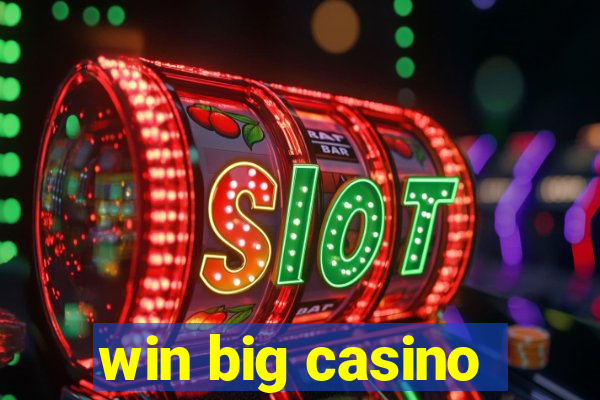 win big casino