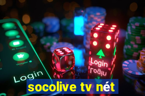 socolive tv nét