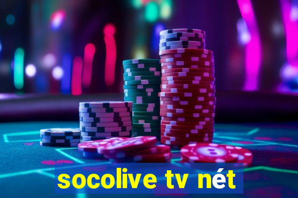 socolive tv nét