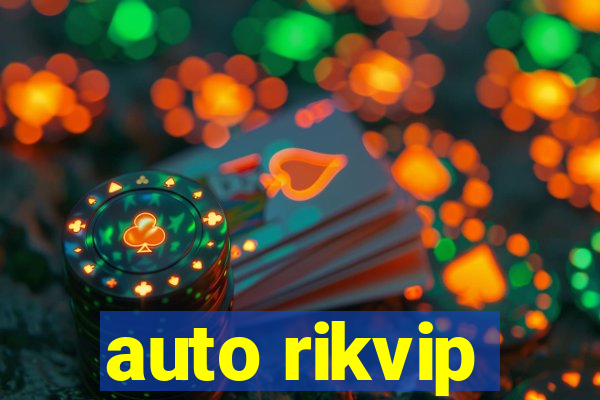 auto rikvip