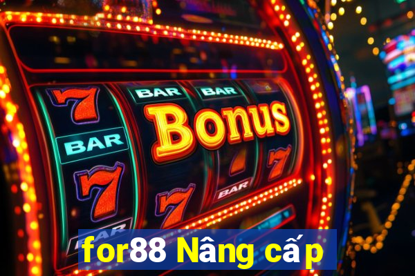 for88 Nâng cấp