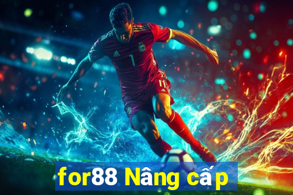 for88 Nâng cấp