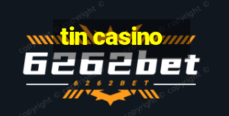 tin casino