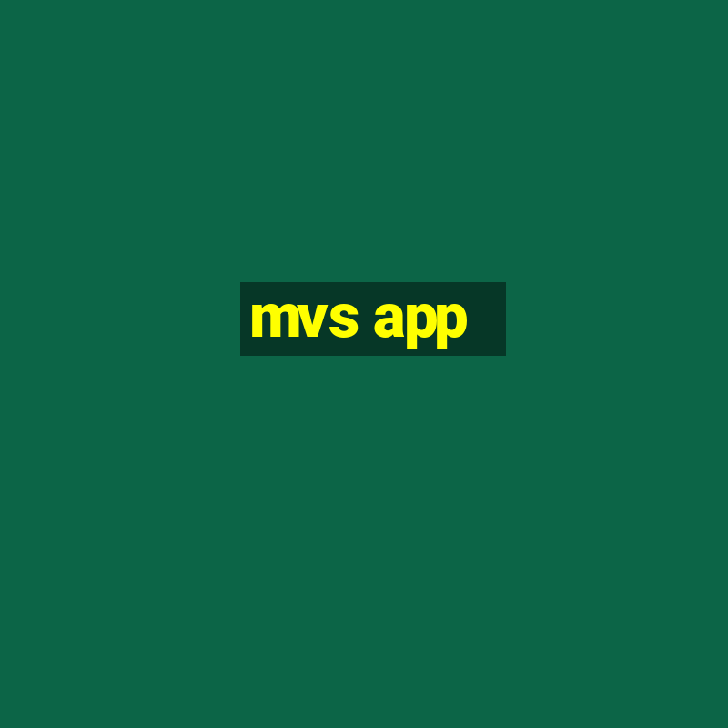 mvs app