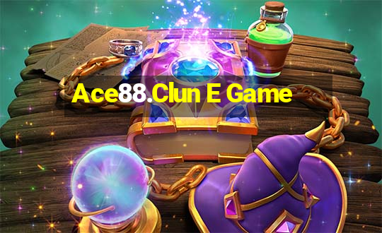 Ace88.Clun E Game