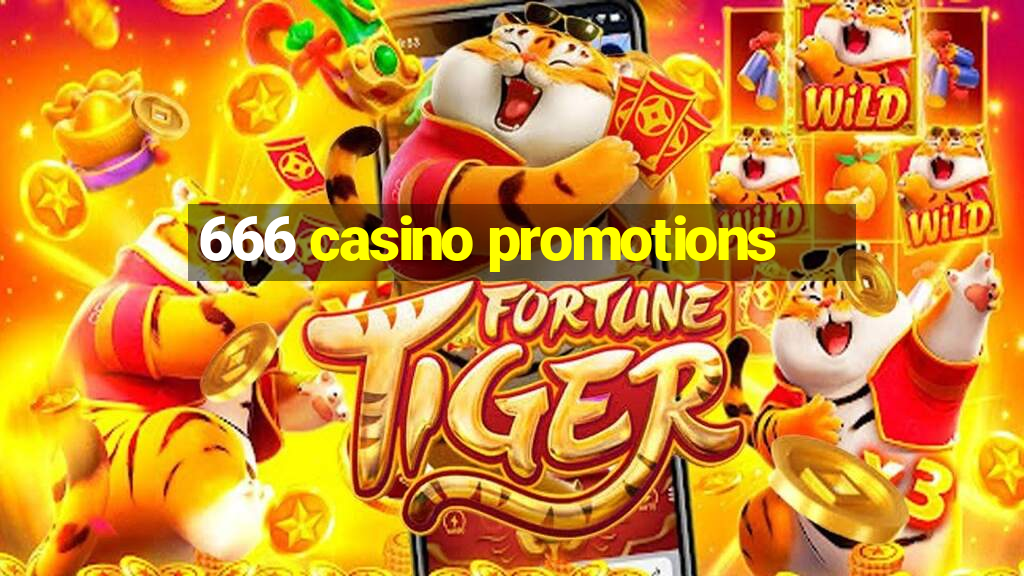 666 casino promotions