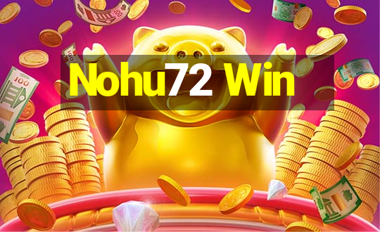 Nohu72 Win