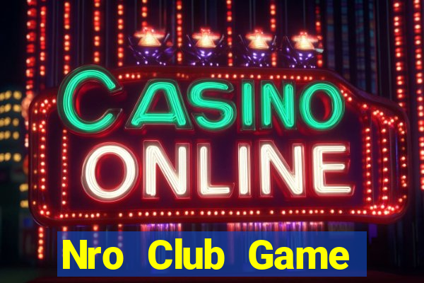 Nro Club Game Đánh Bài Ông Trùm Poker