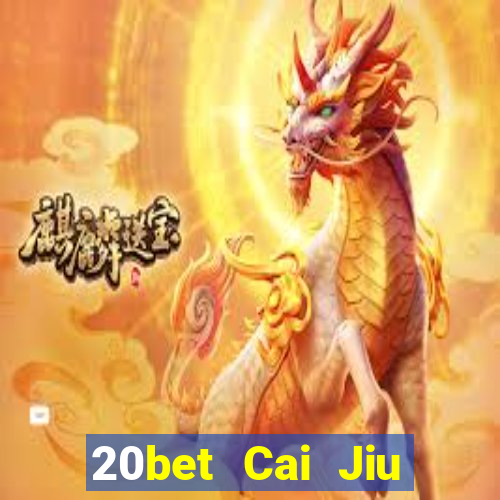 20bet Cai Jiu Tải Fun88