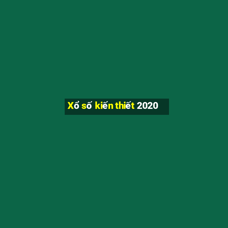 Xổ số kiến thiết 2020