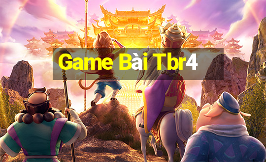 Game Bài Tbr4