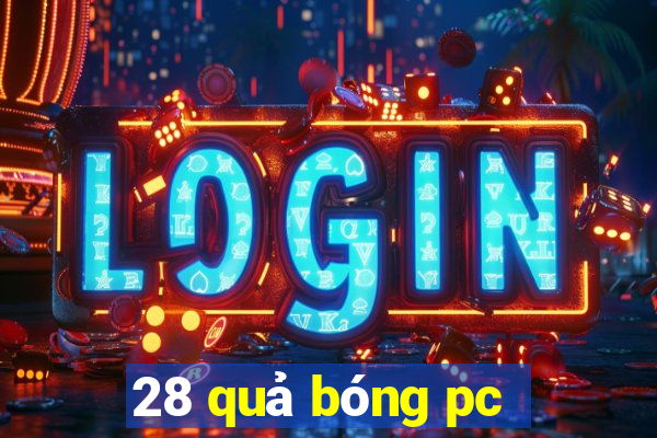 28 quả bóng pc