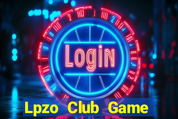 Lpzo Club Game Bài 567