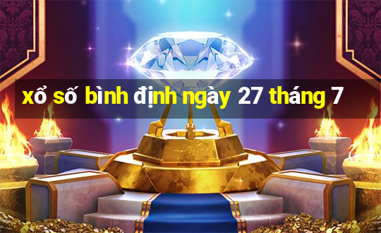 xổ số bình định ngày 27 tháng 7