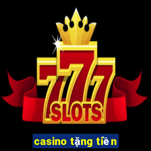 casino tặng tiền