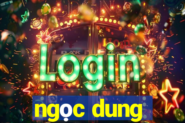 ngọc dung