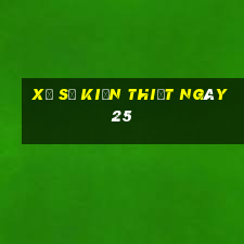 xổ số kiến thiết ngày 25